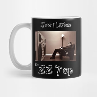 how i listen zz top Mug